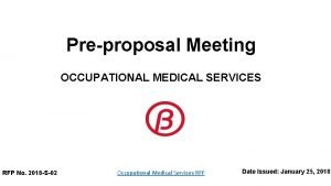 Preproposal Meeting OCCUPATIONAL MEDICAL SERVICES RFP No 2018
