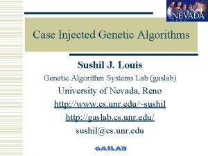 Case Injected Genetic Algorithms Sushil J Louis Genetic