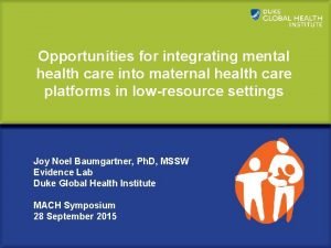 Opportunities for integrating mental health care into maternal