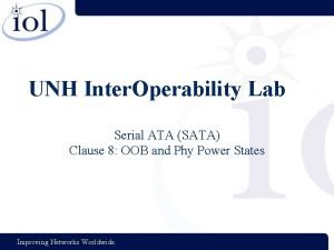 UNH Inter Operability Lab Serial ATA SATA Clause