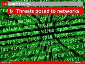 Threats posed to networks