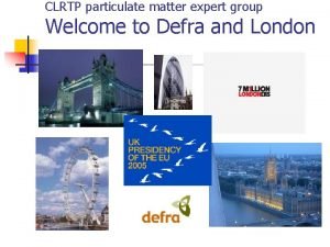 CLRTP particulate matter expert group Welcome to Defra