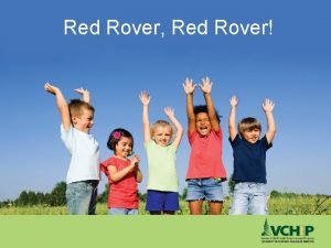 Red Rover Red Rover Improving Developmental Screening in