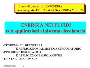 Corso di Laurea in LOGOPEDIA corso integrato FISICA