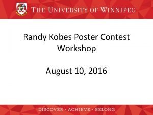 Randy Kobes Poster Contest Workshop August 10 2016