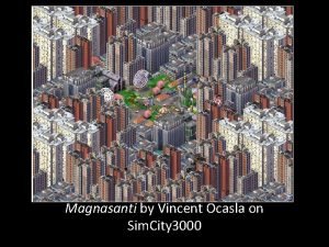 Magnasanti simcity 3000