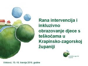 Rana intervencija i inkluzivno obrazovanje djece s tekoama