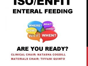 ISOENFIT ENTERAL FEEDING ARE YOU READY CLINICAL CHAIR