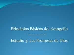Principios Bsicos del Evangelio Estudio 3 Las Promesas