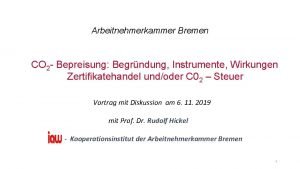 Arbeitnehmerkammer Bremen CO 2 Bepreisung Begrndung Instrumente Wirkungen