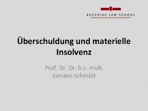 berschuldung und materielle Insolvenz Prof Dr h c