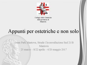 Collegio delle Ostetriche della provincia di Mantova Appunti