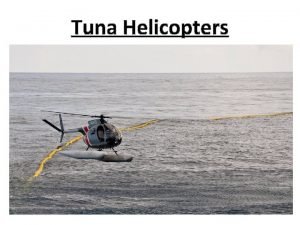 Tuna boat helicopter