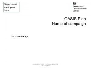 Oasis comms plan