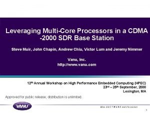 Leveraging MultiCore Processors in a CDMA 2000 SDR