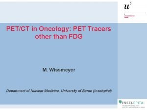 PETCT in Oncology PET Tracers other than FDG