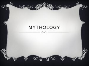 What is mythology