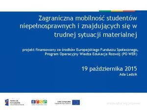 Zagraniczna mobilno studentw niepenosprawnych i znajdujcych si w