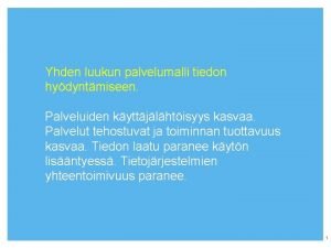 Yhden luukun periaate Yhden luukun periaate