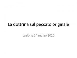 La dottrina sul peccato originale Lezione 24 marzo