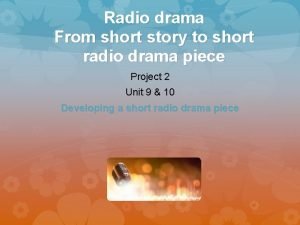 Radio drama story ideas