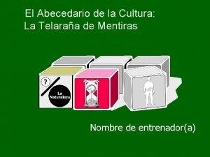 El Abecedario de la Cultura La Telaraa de