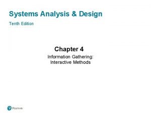 Systems Analysis Design Tenth Edition Chapter 4 Information