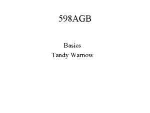 598 AGB Basics Tandy Warnow DNA Sequence Evolution