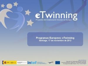 Programas Europeos e Twinning Santiago 17 de noviembre