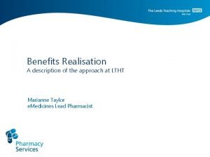 Benefits Realisation A description of the approach at