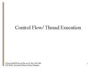 Control Flow Thread Execution David KirkNVIDIA and Wenmei