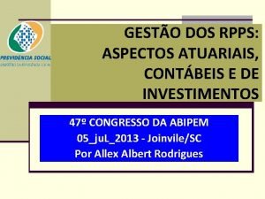 GESTO DOS RPPS ASPECTOS ATUARIAIS CONTBEIS E DE