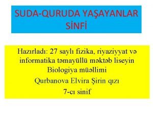 SUDAQURUDA YAAYANLAR SNF Hazrlad 27 sayl fizika riyaziyyat