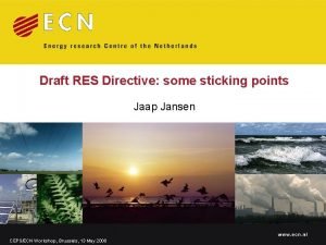 Draft RES Directive some sticking points Jaap Jansen