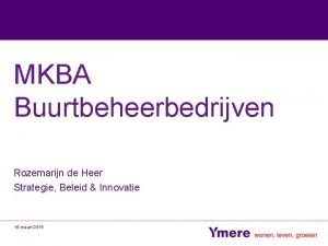 MKBA Buurtbeheerbedrijven Rozemarijn de Heer Strategie Beleid Innovatie