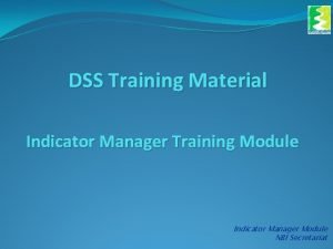 Dss indicator