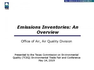 Emissions Inventories An Overview Office of Air Air