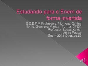 Estudando para o Enem de forma invertida E