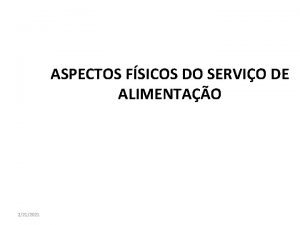 ASPECTOS FSICOS DO SERVIO DE ALIMENTAO 2212021 2212021