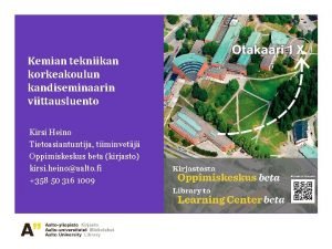 Kemian tekniikan korkeakoulun kandiseminaarin viittausluento Kirsi Heino Tietoasiantuntija