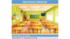 DEUTSCHE SPRACHE Lektion 8 Thema Familienfeste Njsia msimore