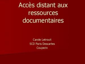 Accs distant aux ressources documentaires Carole Letrouit SCD