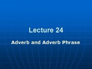 Lecture adverb