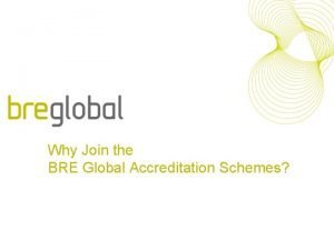 Bre accreditation Bre accreditation