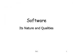 Nature and qualities of software