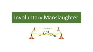 Involuntary manslaughter examples