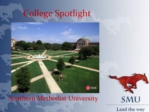 College Spotlight Southern Methodist University Location Dallas 234