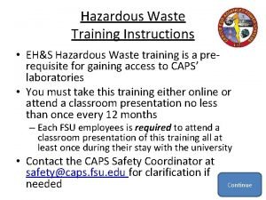 Hazardous Waste Training Instructions EHS Hazardous Waste training