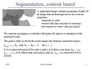 Segmentation contour based A segmented image contains groupings