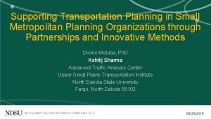 Supporting Transportation Planning in Small Metropolitan Planning Organizations